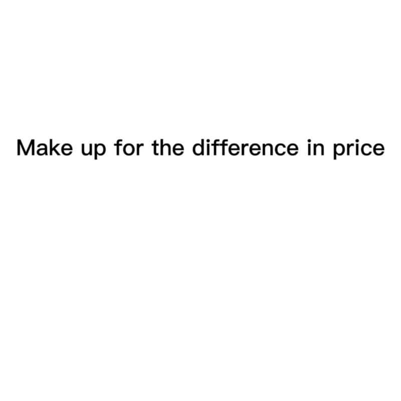 Make Up for The Difference In Price