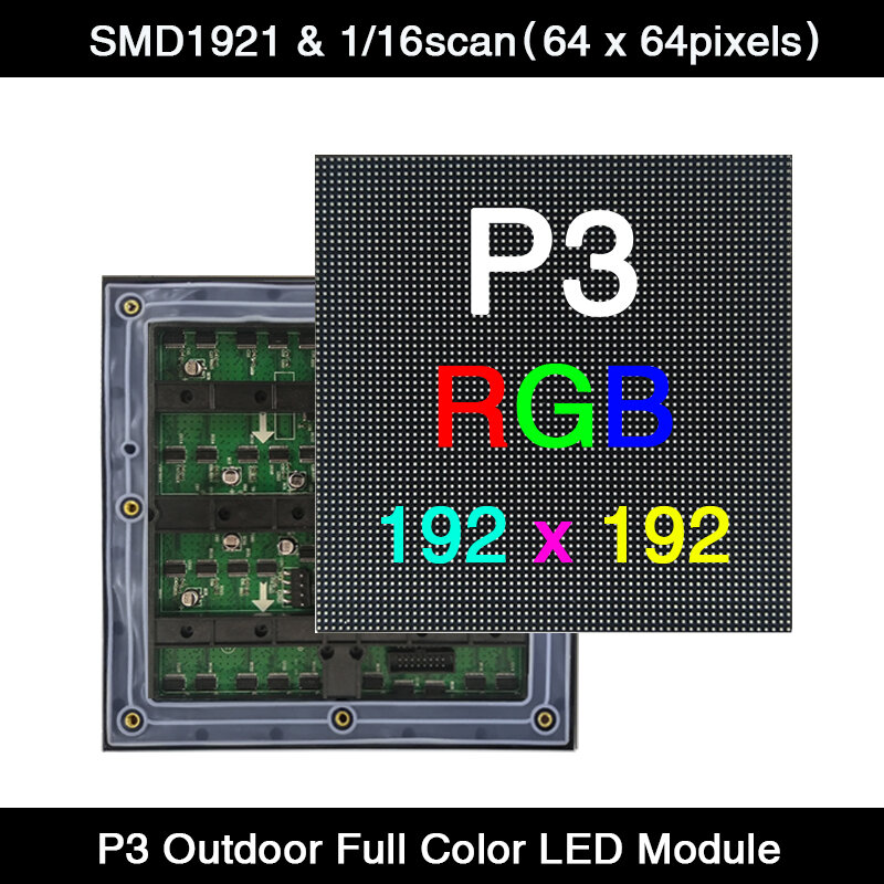 Display LED para exterior, cor cheia, painel do módulo RGB, SMD1921, 192x192mm, placa de publicidade, 1, 16 digitalização, P3, 100pcs por lote