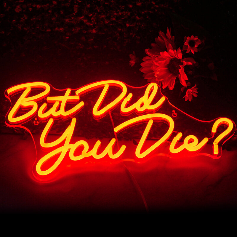 But Did You Die Neon Sign LED Lights, USB Art Wall Lamp, Warm, Aesthetic Letter Room, Decoration for Party Bedroom, Gamer Room Club