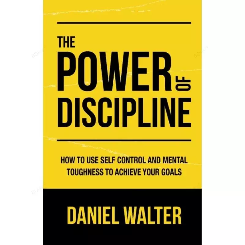 Le pouvoir de la discipline: comment utiliser le contrôle de soi et la ténacité mentale pour atteindre votre short par Daniel PéEnglish Paperback