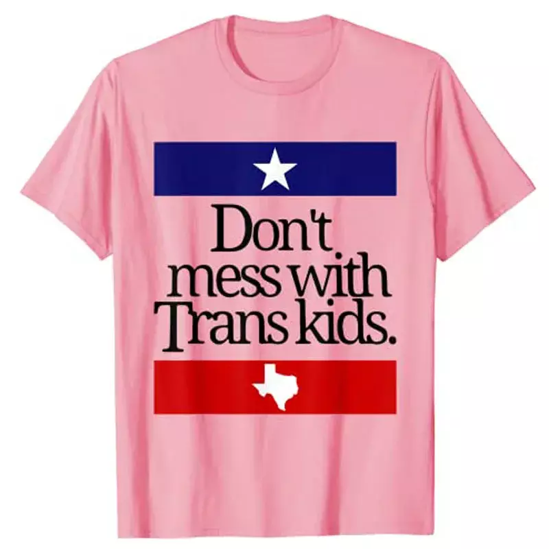 Jangan berantakan dengan Trans Kids Texas melindungi Trans anak kaus huruf cetak grafis Tee Atasan kata-kata kutipan baju lengan pendek