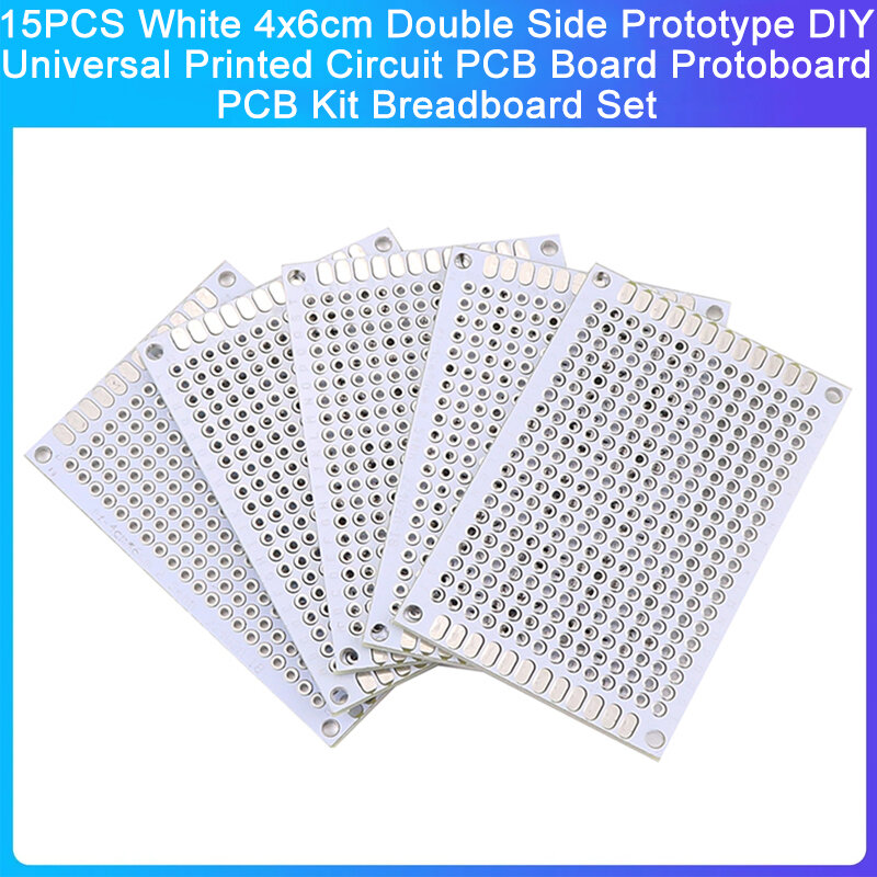 15PCS White 4x6cm Double Side Prototype DIY Universal Printed Circuit PCB Board Protoboard PCB Kit Breadboard Set