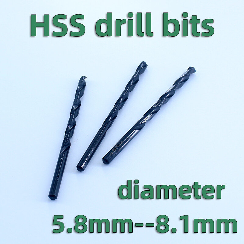 Diameter: 5.8mm, 5.9mm, 6.1mm, 6.2mm, 6.5mm, 6.6mm, 6.8mm, 7mm, 7.5mm, 8.1mm HSS drill bit, straight shank twist drill bit