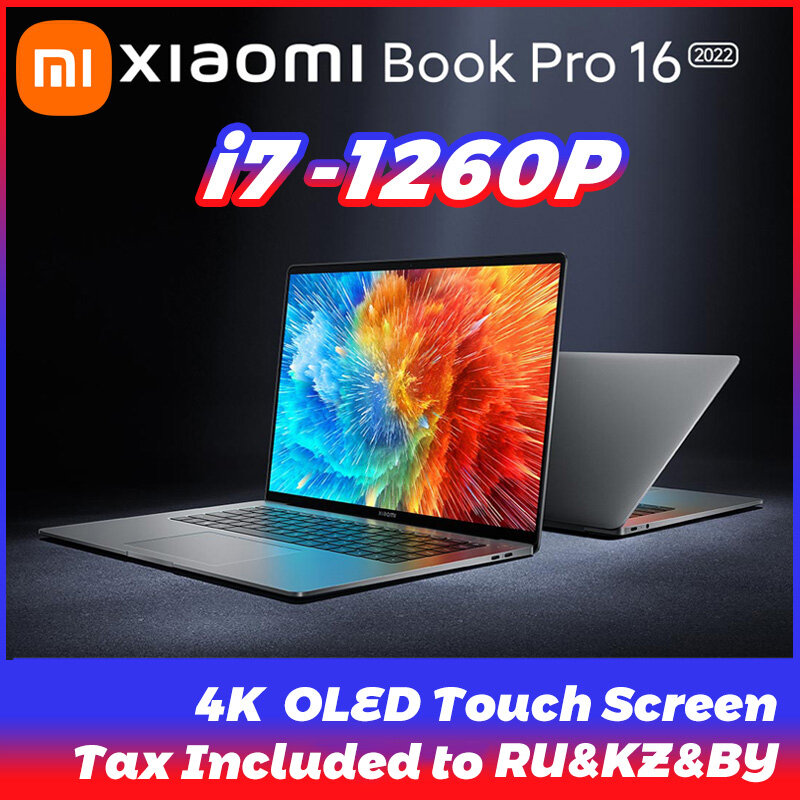 2022 Xiaomi Book Pro 16 Laptop 4K OLED Touch Screen Intel Core i7-1260P CPU RTX 2050 GPU 16G LPDDR5+512G SSD 16 inch Notebook PC