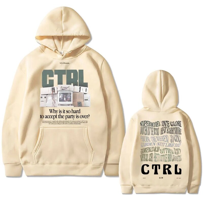 Rapper SZA Ctrl Why Is It So Hard To Accept The Party Is Over Graphic Hoodie Men Women's Hip Hop Vintage Oversized Sweatshirt
