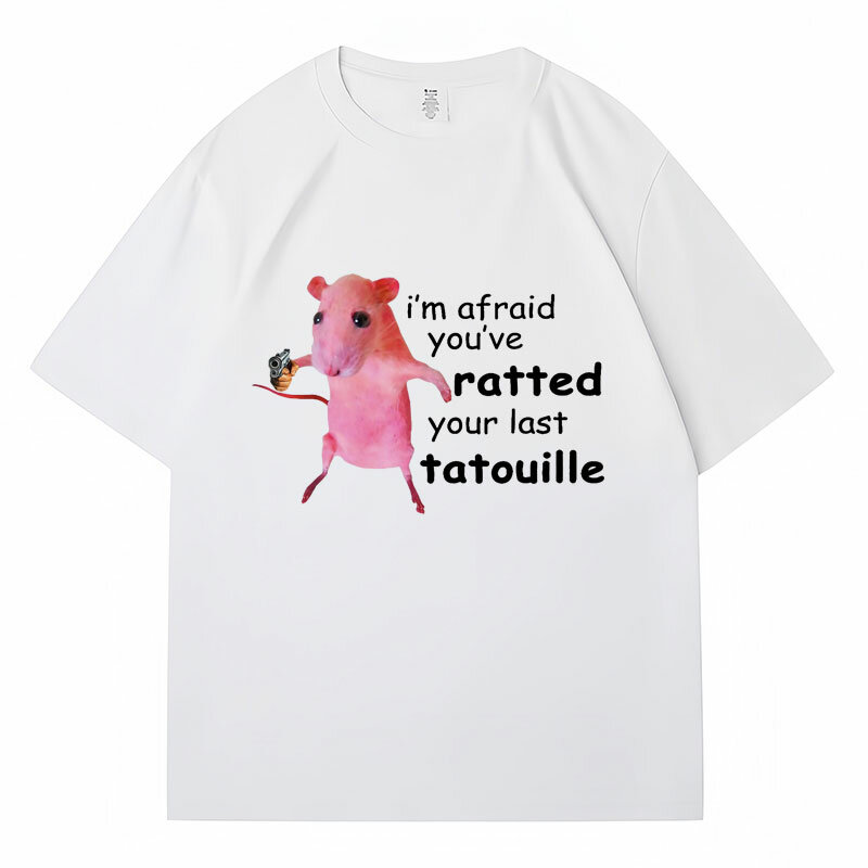 Ich fürchte, Sie haben Ihr letztes Tatouille-T-Shirt mit lustigen rosa Ratten-Meme-T-Shirts versehen