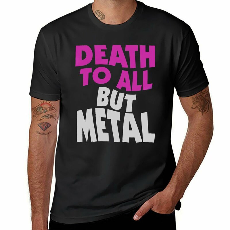 Morte a Todos Menos T-Shirt De Metal Para Homens, Algodão Blanks, Gráficos, Roupas Kawaii, Oversize