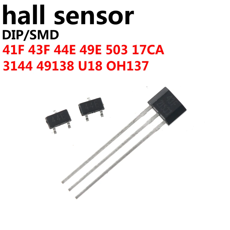 50pcs Hall Effect Sensor Switch 41F 43F 44E 49E 503 17CA 3144 49138 U18 OH137 AH469 AH462 AH463 Element Brushless Electric SMD