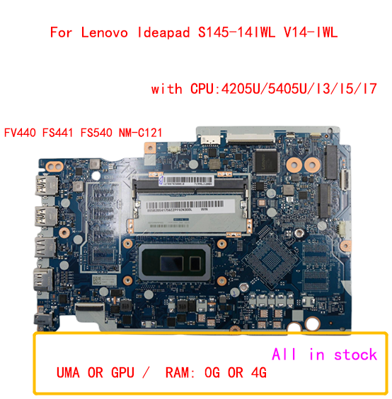 Carte mère pour Lenovo Ideapad S145-14IWL V14-IWL, pour ordinateur portable FV440 FS441 FS540 NM-C121 avec CPU 4205U/5405U/I3/I5/I7 100% testé OK