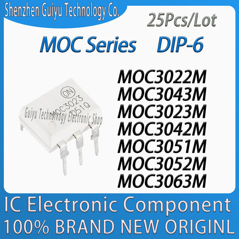25Pcs / Lot MOC3022M MOC3043M MOC3023M MOC3042M MOC3051M MOC3052M MOC3063M MOC3022 MOC3043 MOC3023 MOC3042 MOC30 MOC DIP-6 IC Chip