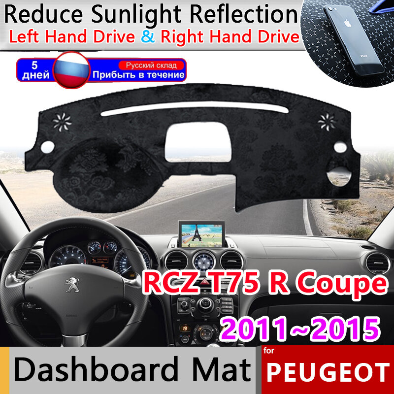 Bảng Điều Khiển Bìa Dash Ban Mat Thảm Cho Peugeot 308 RCZ T75 R Coupe 2011 ~ 2015 2012 2013 2014 Pad Dù Để Che Nắng Đệm chống UV Xe Phụ Kiện Cho