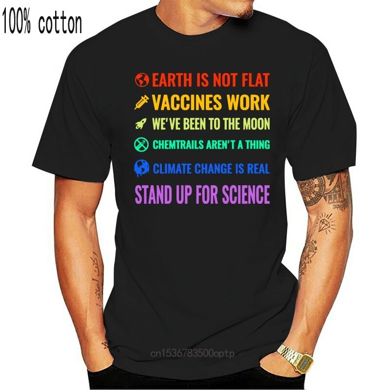 جديد الأرض لا مسطحة اللقاحات العمل تغير المناخ هو حقيقي الوقوف للعلوم t-shirtCool كاسوالللجنسين تي شيرت الموضة