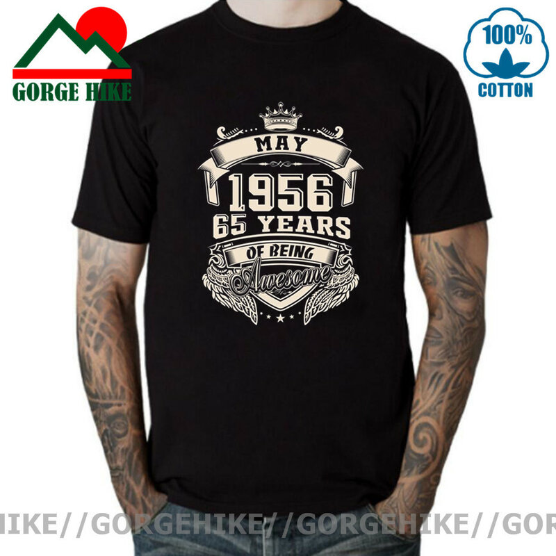 GorgeHike Born In May 1956 65 Years Of Being Awesome T Shirt Big Size O-neck Cotton Short Sleeve Custom Made in 1956 Men T Shirt