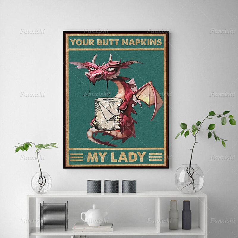 Your Butt Napkins My Lady Dragon Canvas Poster Nordic Wall Art Print Retro Animal Painting Modular Picture Bathroom Toilet Decor
