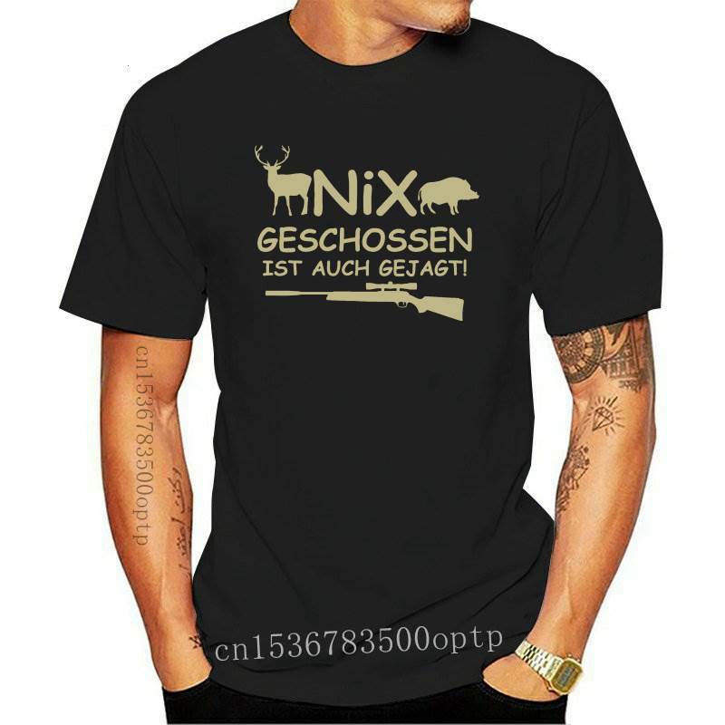 Neue Nix geschossen ist auch gejagt T-Shirt Jagd Jger Revier Hirsch Gewehr Spaß
