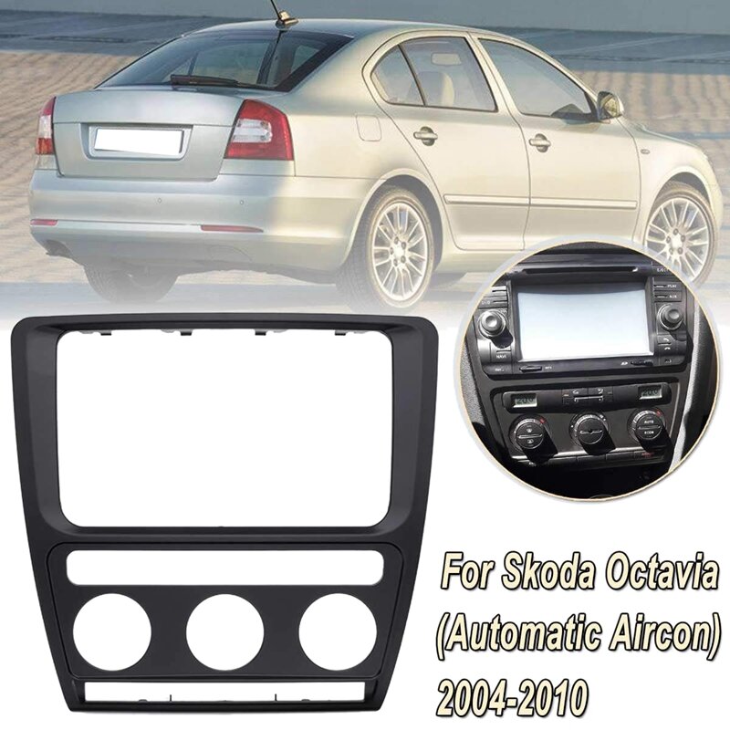 AL21-Panel de Radio Dash Fascia marco de la placa para Skoda Octavia (automático de aire acondicionado) 2004-2010 Adio Dvd estéreo Cd Panel