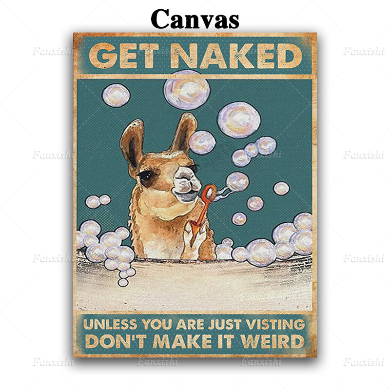 Affiche en toile d'alpaga pour salle de bain, nue-même, à moins que vous ne soyez juste en visite, ne le rendez pas bizarre, imprimés d'art muraux, peinture, décor de toilette