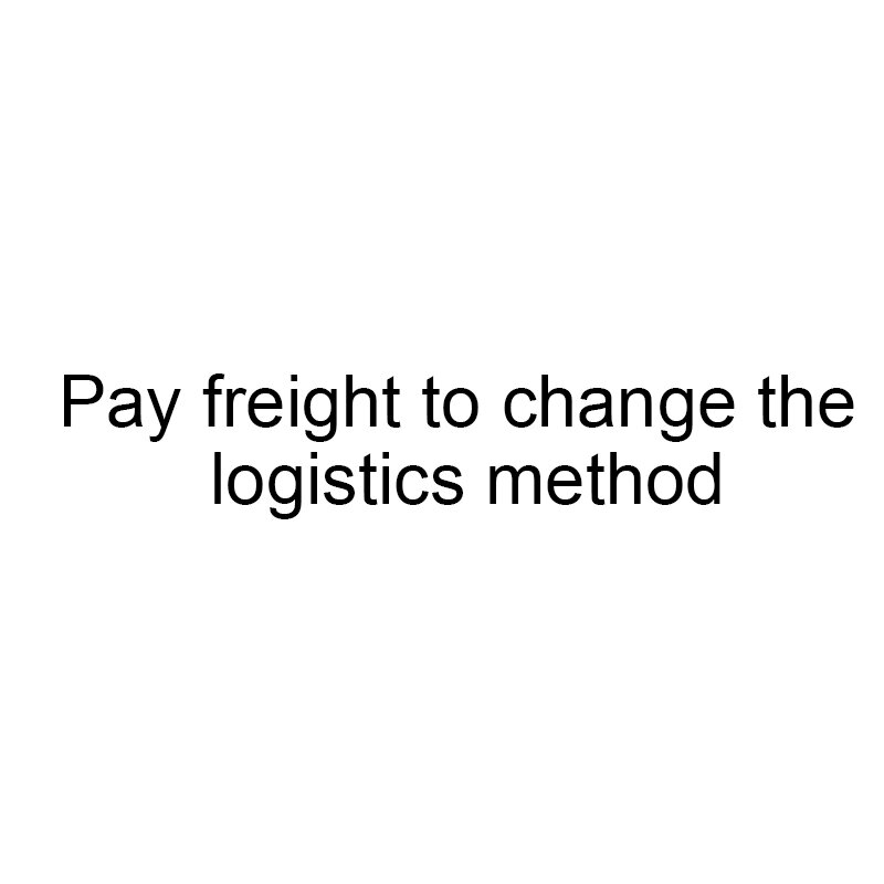 Pagar flete para cambiar el método de logística