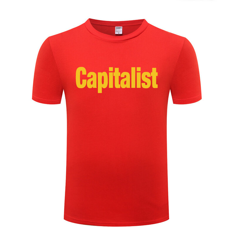 Śmieszne kapitalistyczne kapitalistyczne bawełniane T Shirt drukuj mężczyźni O-Neck letnie koszulki z krótkim rękawem t-shirty na zamówienie Tees