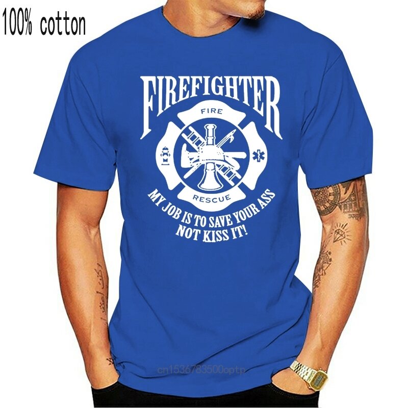 Camisa masculina de manga curta, camiseta de algodão para os homens com estampa de bombeiros, resgate de incêndio, meu trabalho é para salvar o bumbum, não kiss it, 2021