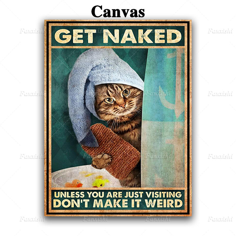 Nuda a meno che tu non sia solo in visita, non renderlo strano Poster Wall Art Cat Print Retro Canvas Painting Picture Toilet Decor
