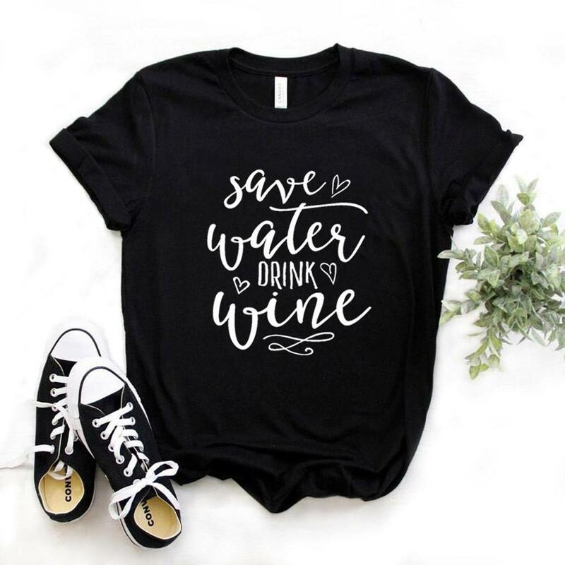 Save Water Drink Wine-camisetas de algodón para mujer, camiseta divertida informal para mujer, camiseta Hipster de 6 colores, NA-841