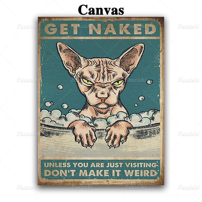 Sphynx gato ficar nu a menos que você está apenas visitando não torná-lo estranho lona cartaz nórdico arte da parede impressões pintura decoração do vaso sanitário