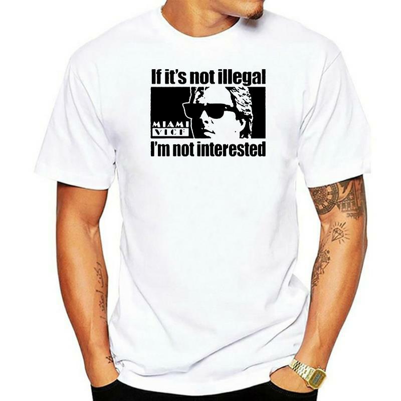 Miami Vice Quote 80s T Shirt Quality T Shirts Men Printing Short Sleeve O Neck Tshirt