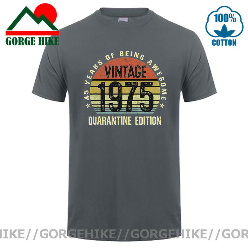 GorgeHike-camisetas de 45 años de edad para hombre, regalos de cumpleaños, Vintage 1975, edición de quarantina, camisetas de 45 años de nacimiento, cumpleaños Nacido en 1975