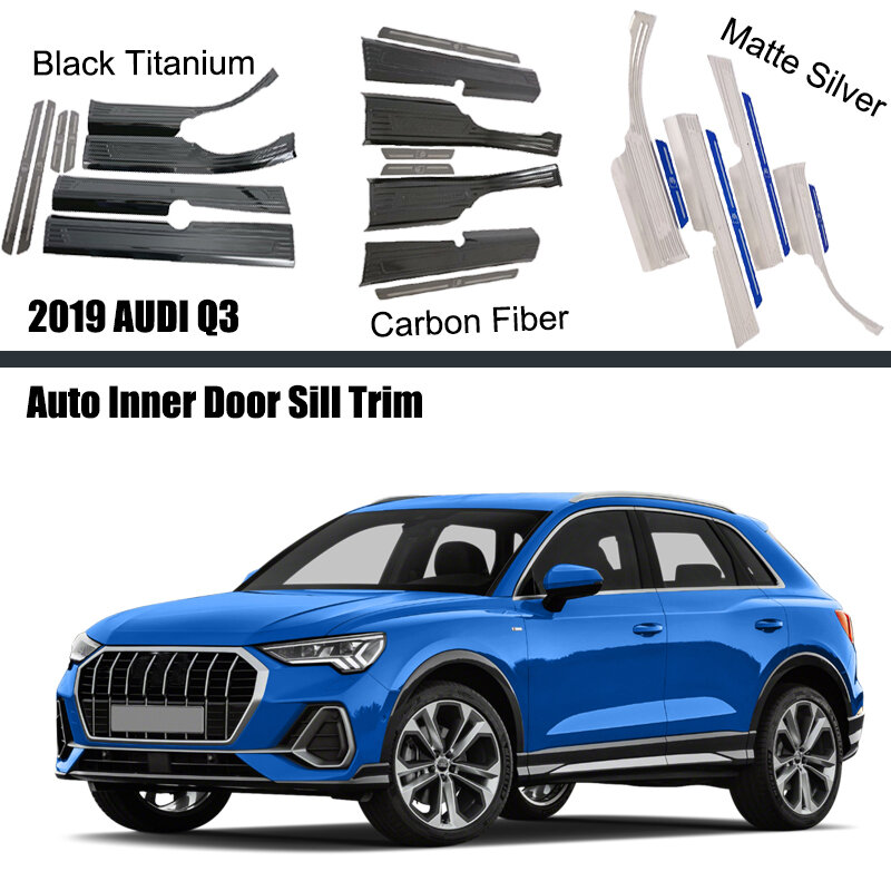 For AUDI Q3 2019 2020 2021 Car Styling Inner Car Door Scuff Plate Threshold Cover Trims 4pcs Auto Accessories