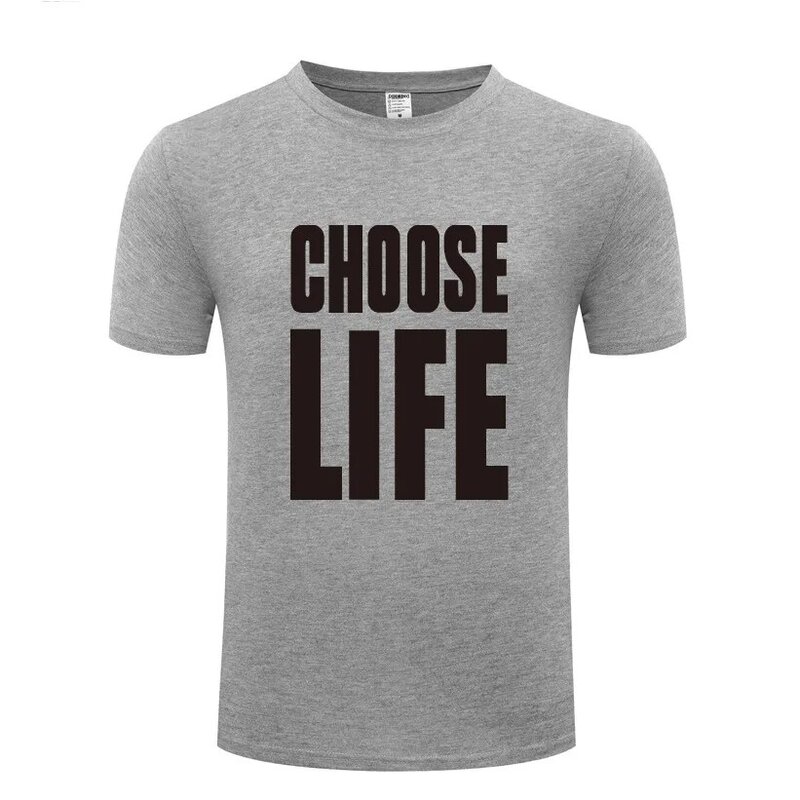 Забавная хлопковая Футболка Choose Life, дизайнерские мужские летние футболки с круглым вырезом и коротким рукавом, Уникальные футболки