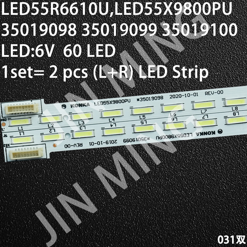 LED Backlight Strip For Konka LED55T60U LED55X9800PU LED55X8800 LED55R6610U 35019098 35019099 35019100 35019102 35019101