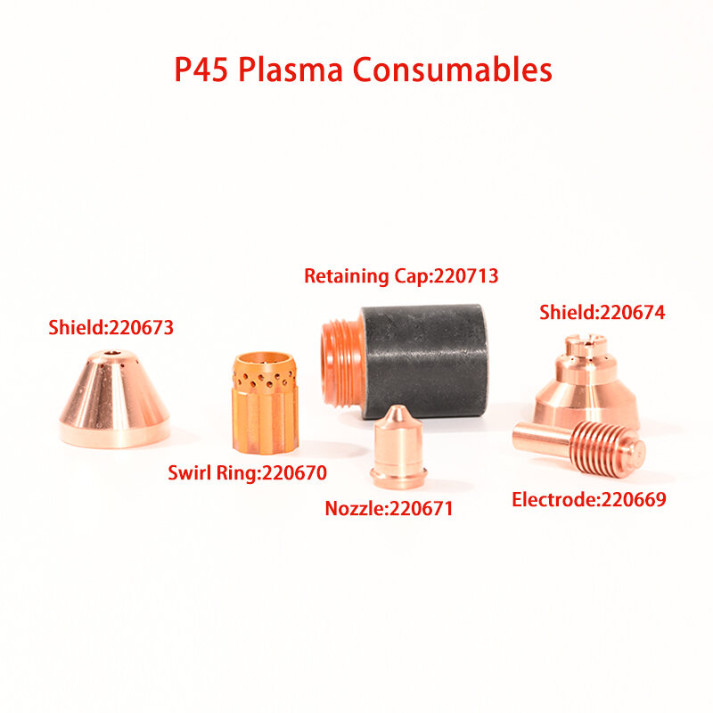 Wysokiej jakości maszyny do cięcia plazmowego P45 materiały eksploatacyjne tarcza 220674 220673 220713 dysza 220671 elektrody 220669 pierścień wirowy 220670