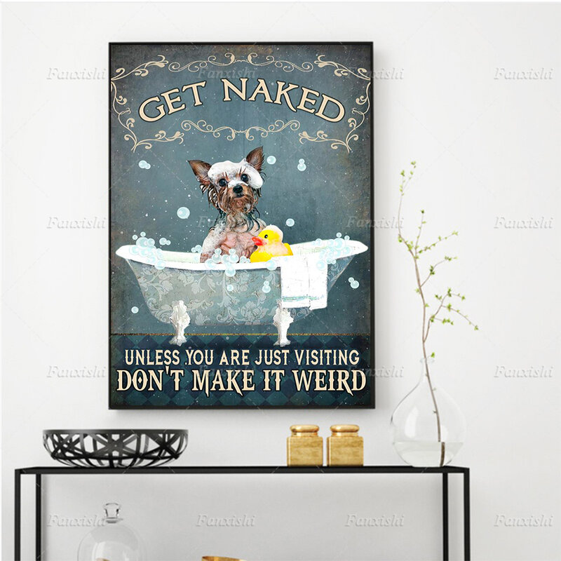Bathroom Get Naked Dog Unless You Are Just Visiting Don't Make It Weird Poster Nordic Wall Art PrintCanvas Painting Toilet Decor