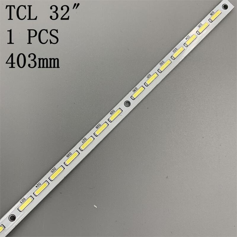 1 pièce LED bande POUR TCL L32P7200-3D V320B1-LS5-TREM1 36LED 403MM pour 32E550D V320BK1-LS5 V320B6-LE1-TLEM1 LED32M5000D