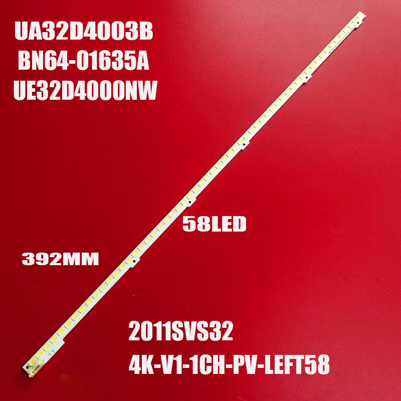 LED Backlight strip 58leds For BN64-01635A 2011SVS32 4K-V1-1CH-PV-LEFT58-1116 UA32D4003B UE32D4000NW UE32D4003BW UN32D4003BD