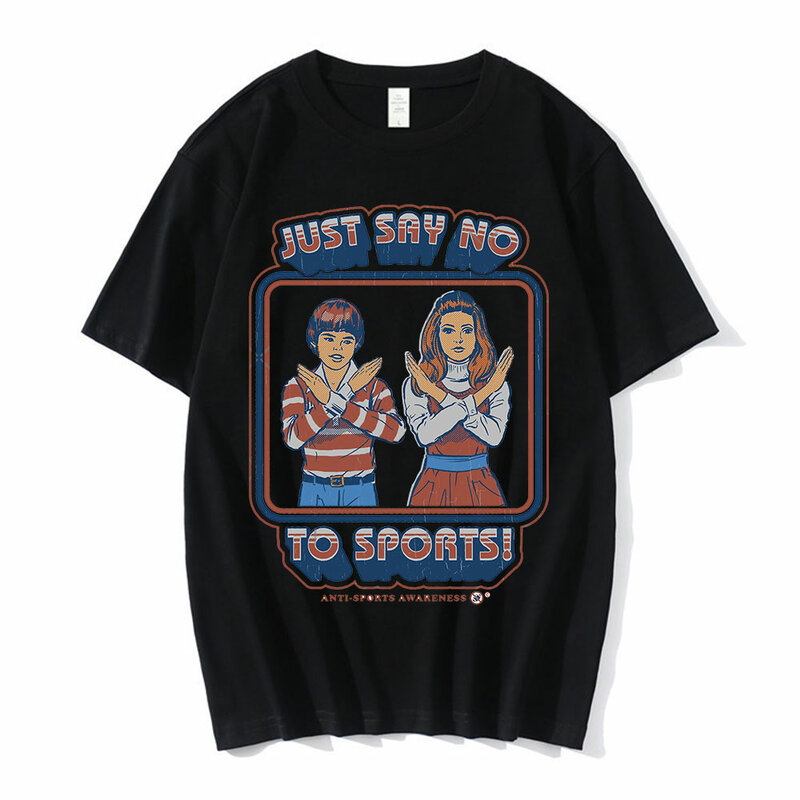 Funny Say No To Sports Print T-Shirts Men Women's Summer Short Sleeved Harajuku Vintage T-shirt Streetwea Tees Oversized Unisex
