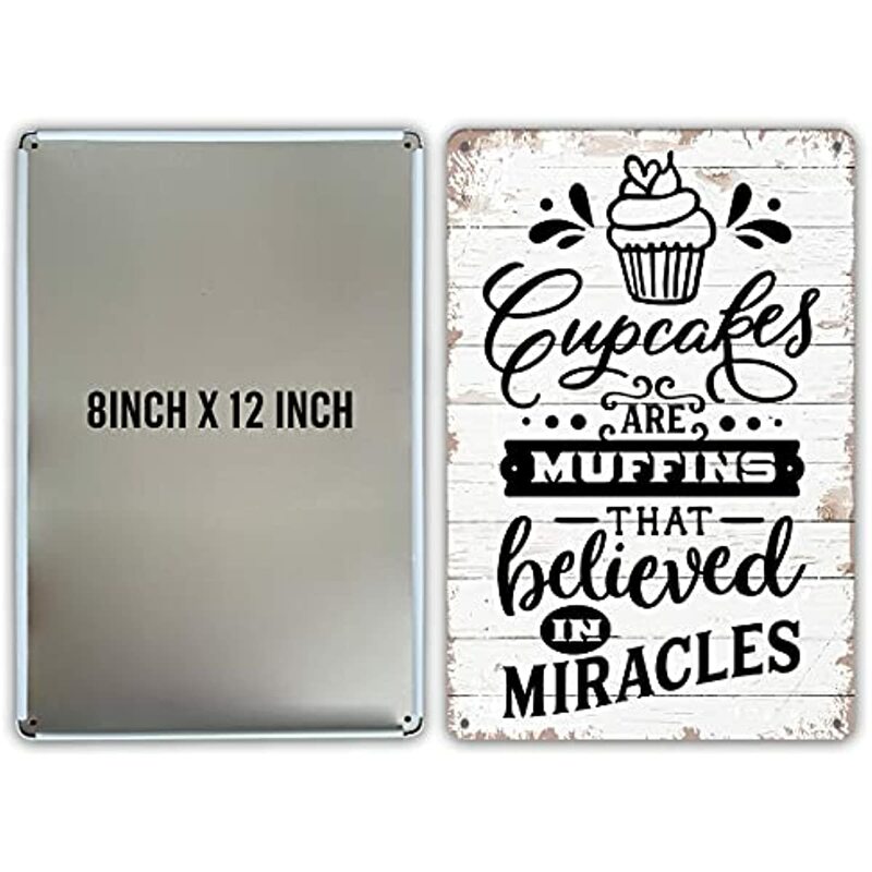 Funny Kitchen Quote Metal Tin Sign Wall Decor Cupcakes are Muffins That Believed in Miracles Sign for Home Kitchen Decor Gifts