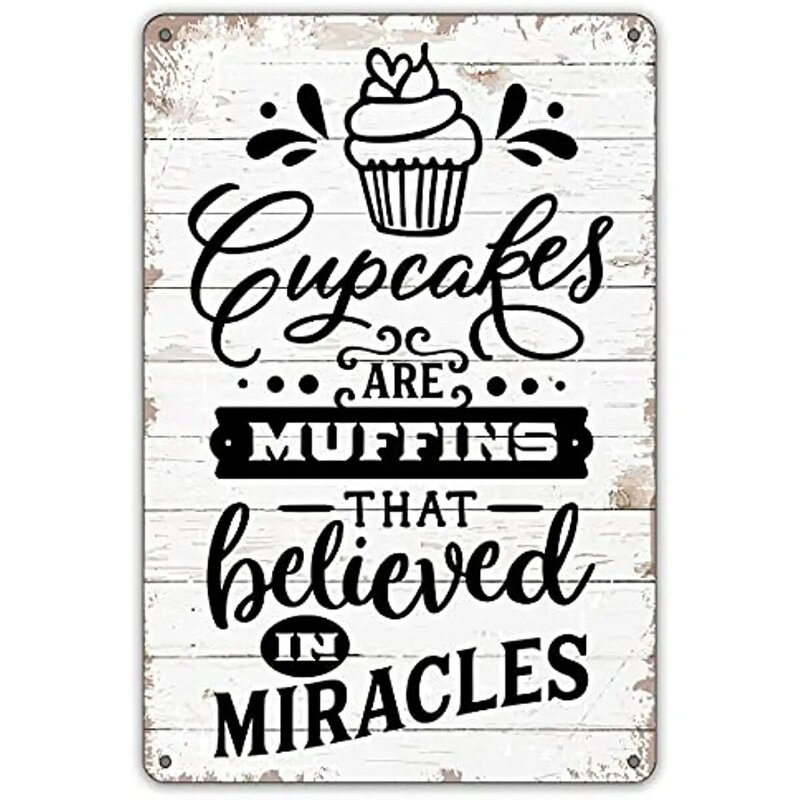 Funny Kitchen Quote Metal Tin Sign Wall Decor Cupcakes are Muffins That Believed in Miracles Sign for Home Kitchen Decor Gifts