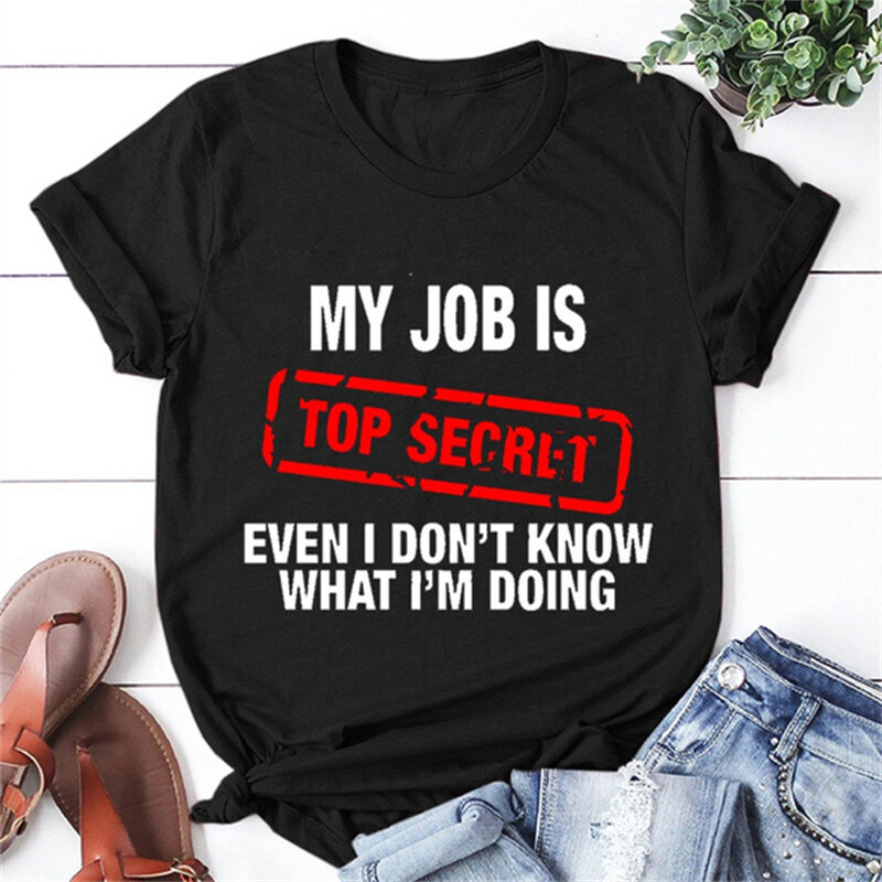 Camisetas con estampado My work Is Top Secret para mujer, camisetas informales de verano, camisetas de manga corta con cuello redondo, camisetas de moda