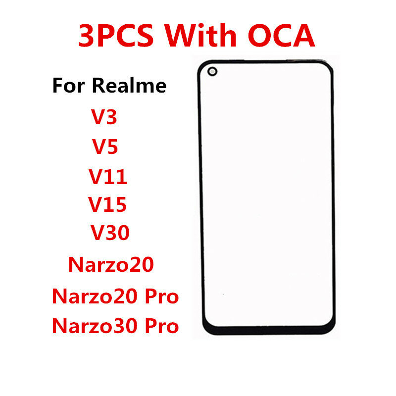 3PCS/Lot Front Screen For Realme Narzo 20 30 Pro V30 V15 V11 V5 V3 Touch Panel LCD Display Out Glass Replace Parts + OCA