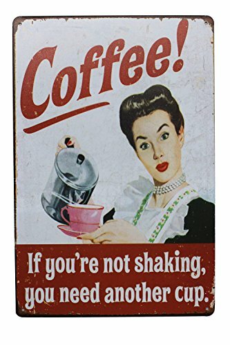 Koffie Als Je Niet Schudden, Je Een Andere Cup Metalen Tin Teken, vintage Plaque Poster Cafe Keuken Thuis Wall Decor 8x12inch