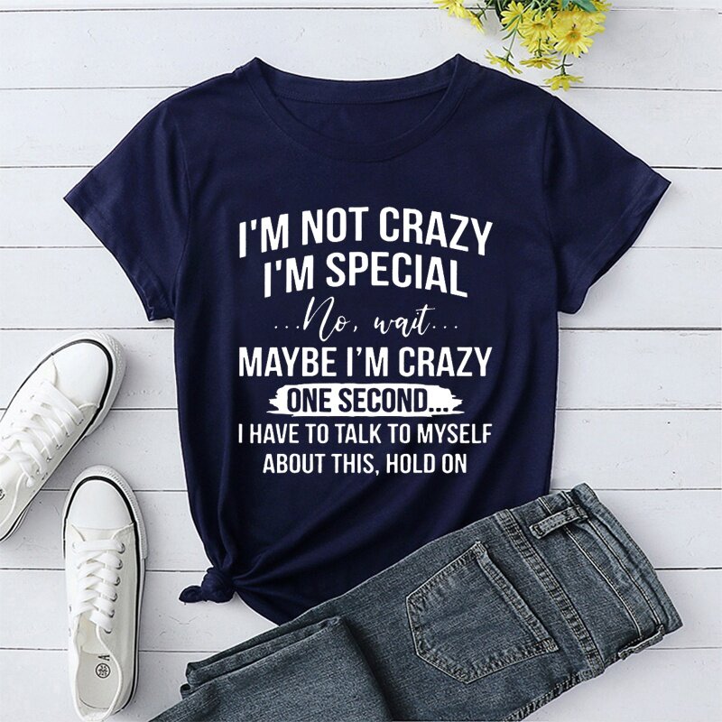 T-shirt manches courtes col rond femme, estival et décontracté, imprimé, je ne suis pas fou, je suis spécial