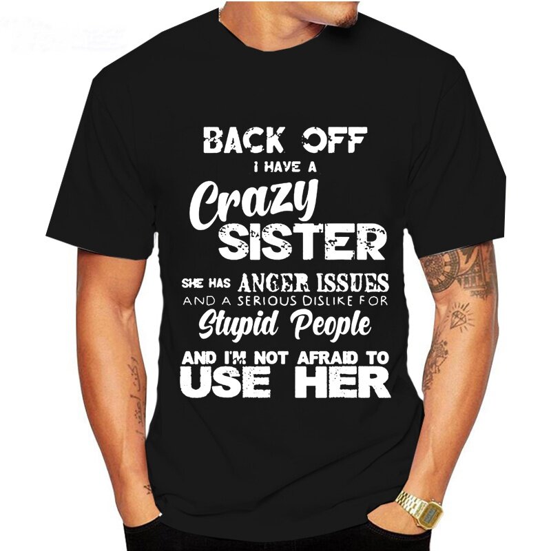 나는 미친 여동생이 있습니다. 재미있는 가족 티셔츠, 멋진 남성과 여성을 위한 티셔츠: 세련된 그래픽 티셔츠, 캐주얼 티셔츠