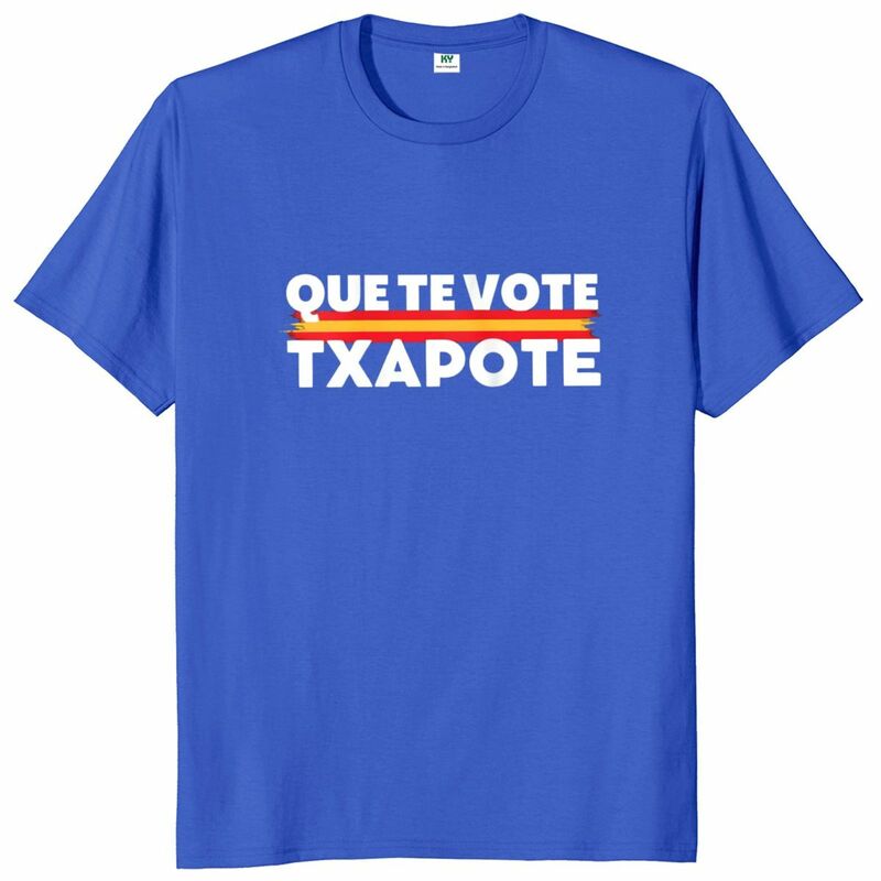 T-shirt décontracté unisexe avec texte espagnol, tee-shirt tendance mème, 100% coton, doux et respirant, taille UE, Que Te Vote Txapote, drôle