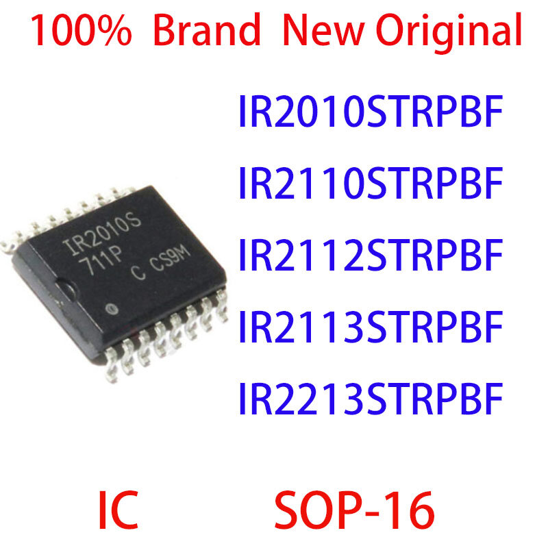 IR2010STRPBF IR2110STRPBF IR2112STRPBF IR2113STRPBF IR2213STRPBF 100% العلامة التجارية الجديدة الأصلية IC SOP-16