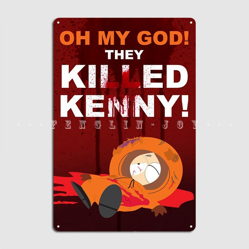 Zabili Kenny plakat metalowa tablica ściany jaskini domu spersonalizowane tablica dekoracyjna znak blaszany plakat