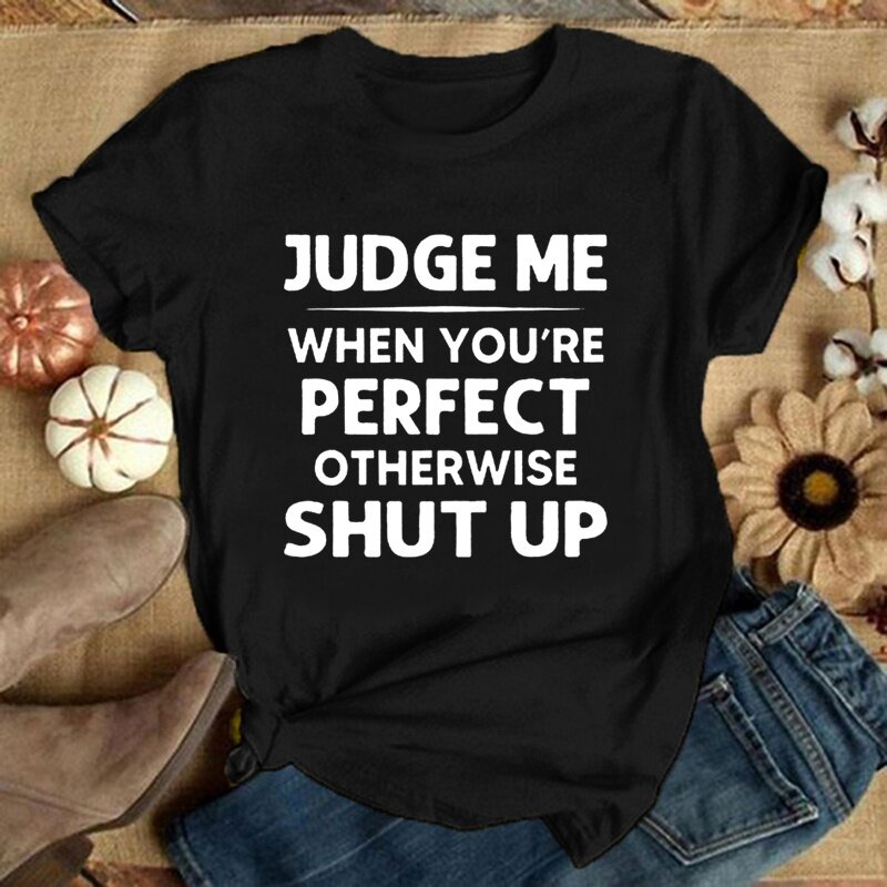 Judge cuando esté perfecto... Camisetas divertidas camisetas satinales camisetas gráficas, Tops de manga corta de moda para hombres y mujeres