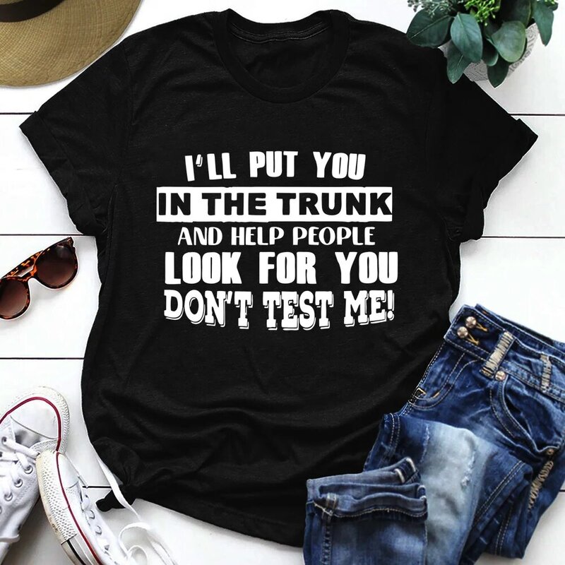 Grappige Brieven T-shirt Voor Vrouwen En Meisjes, cool \ Ik Je In De Kofferbak... \ Gezegden Tee, Zomer Mode Top Voor Casual Wear